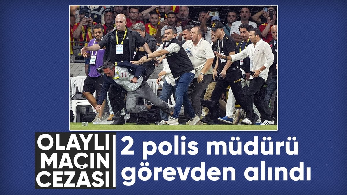 Göztepe-Fenerbahçe maçı olayları: 2 polis müdürü görevden alındı