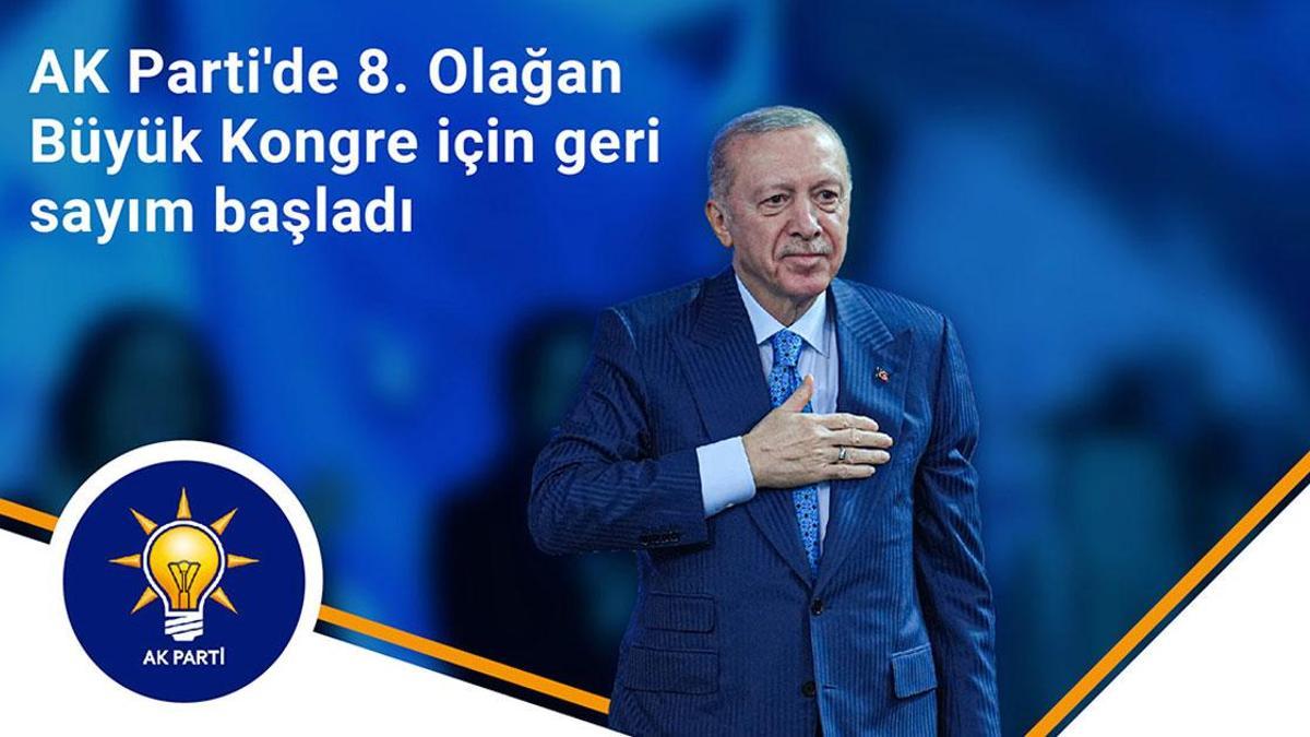 AK Parti 8.Olağan Büyük Kongre ne zaman, hangi tarihte yapılacak?