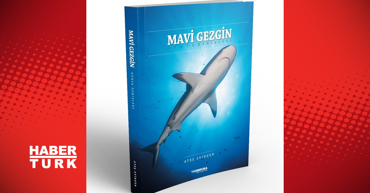 Ateş Evirgen’le Dünya Denizleri’ne yolculuk